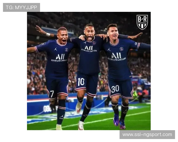 巴黎圣日耳曼5-0大胜解析：进攻三叉戟效率，客场统治力彰显